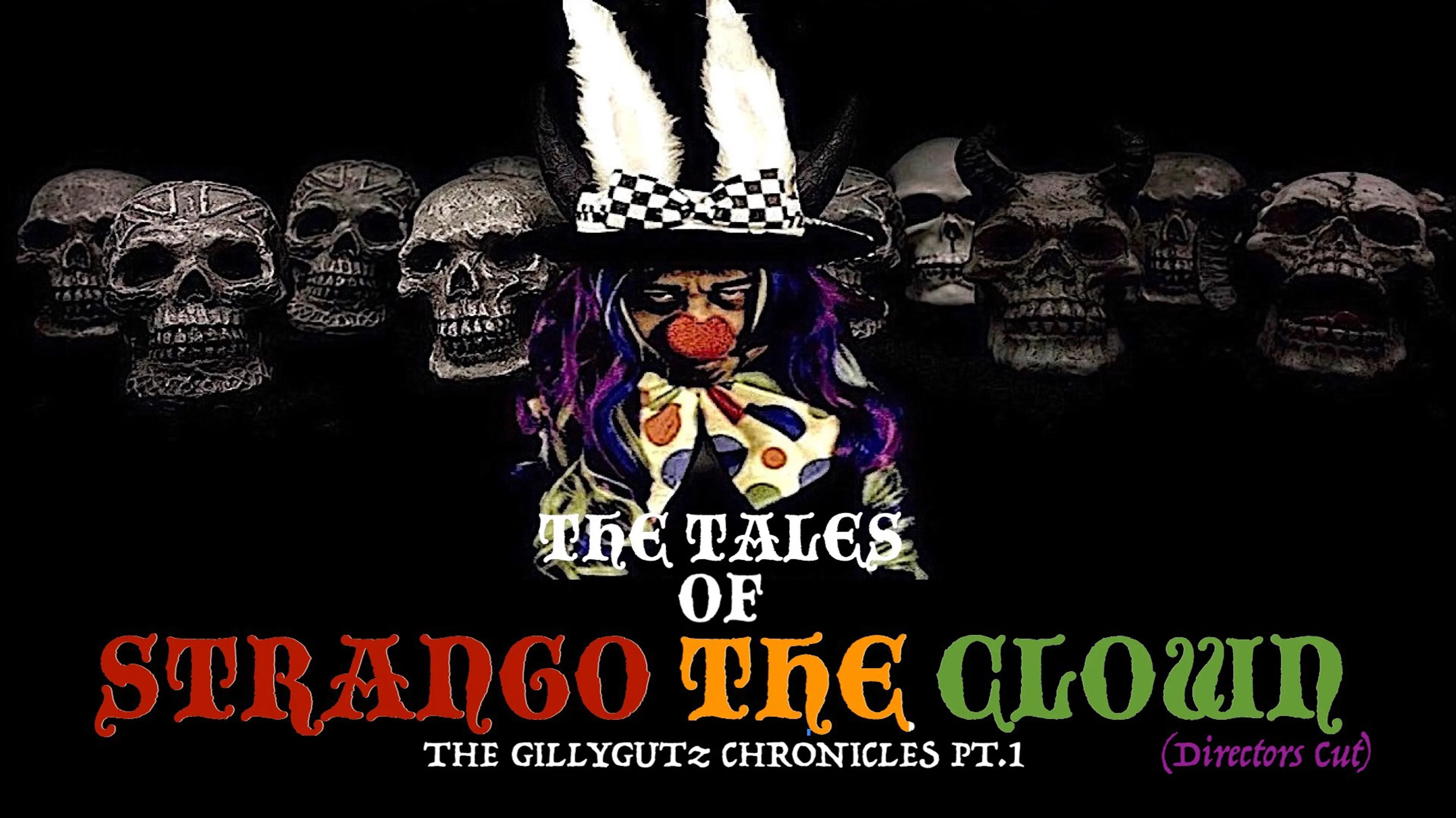 The Tales of Strango the Clown: The Gillygutz Chronicles PT.1 poster